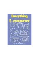 Everything E-Commerce