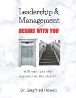 LEadership And Management Begins With You