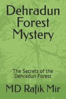Dehradun Forest Mystery