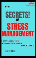 The Secrets of Stress Management