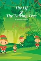 The Elf & The Talking Tree