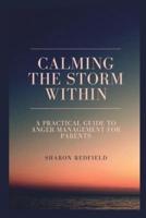 Calming The Storm Within