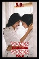 Women Controlling Women - Vol. 2