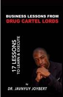Business Lessons From Drug Cartel Lords