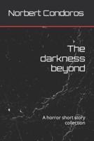 The Darkness Beyond