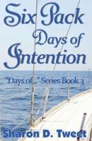 Six Pack Days of Intention