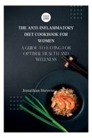 The Anti-Inflammatory Diet Cookbook for Women