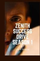 Zenith Success Drive Season 1