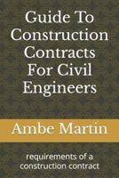 Guide To Construction Contracts For Civil Engineers
