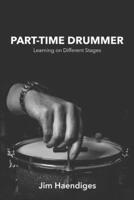 Part-Time Drummer