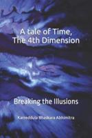A Tale of Time, The 4th Dimension