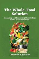 The Whole-Food Solution