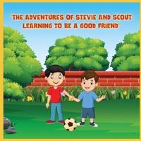 The Adventures of Stevie and Scout
