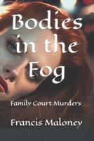 Bodies in the Fog