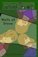 Walls of Stone