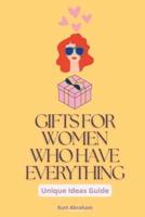Gifts for Women Who Have Everything