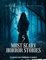 5 Most Scary Horror Stories