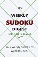 Bp's Weekly Sudoku Digest - Difficulty Easy - Week 08, 2023