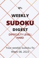 Bp's Weekly Sudoku Digest - Difficulty Hard - Week 08, 2023
