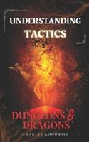 Understanding Tactics in Dungeons & Dragons