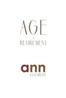 Age & Retirement - Ann Elizabeth