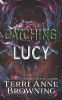 Catching Lucy