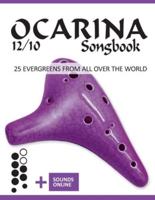 Ocarina 12/10 Songbook - 25 Evergreens from All Over the World