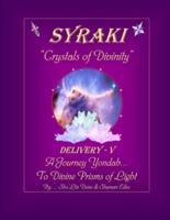 SYRAKI "Crystals of Divinity"