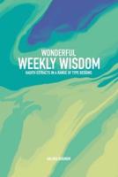 Wonderful Weekly Wisdom