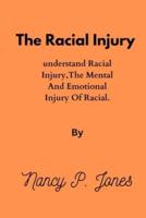 The Racial Injury