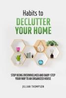 Habits to Declutter Your Home
