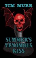 Summer's Venomous Kiss