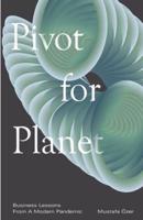 Pivot for Planet