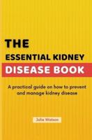 The Essential Kidney Disease Book