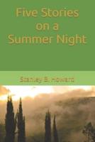Five Stories on a Summer Night
