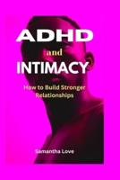 ADHD and Intimacy