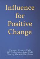 Influence for Positive Change