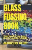 Glass Fussing Book