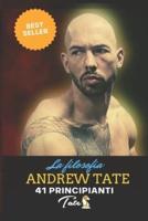 La Filosofia Di Andrew Tate