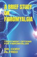 A Brief Study on Fibromyalgia