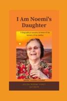 I Am Noemi's Daughter