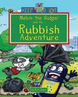 Melvin and His Rubbish Adventure