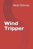 Wind Tripper