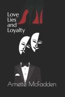 Love Lies and Loyalty