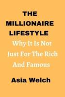 The Millionaire Lifestyle