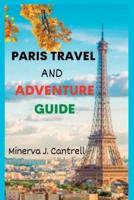 Paris Travel And Adventure Guide