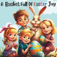 A Basket Full of Easter Joy