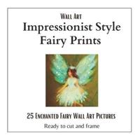 Wall Art Impressionist Style Fairy Prints