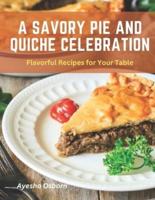 A Savory Pie and Quiche Celebration