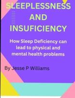 Sleeplessness and Insuficiency